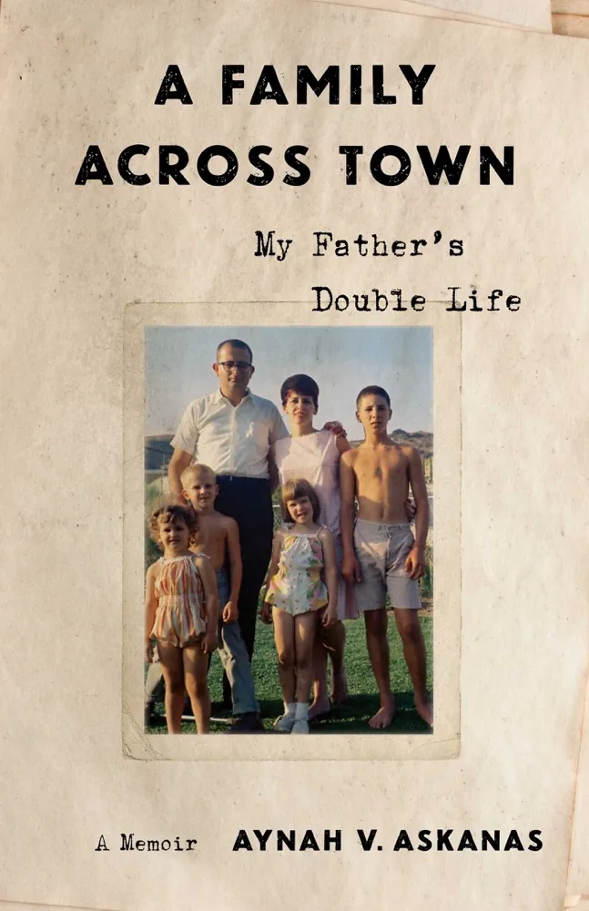 A Family Across Town: My Father's Double Life, A Memoir Book Review and Summary