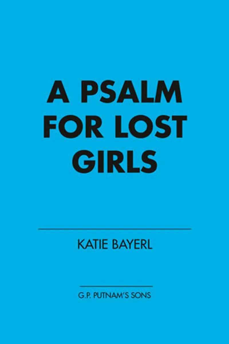 A Psalm for Lost Girls Book Review and Summary