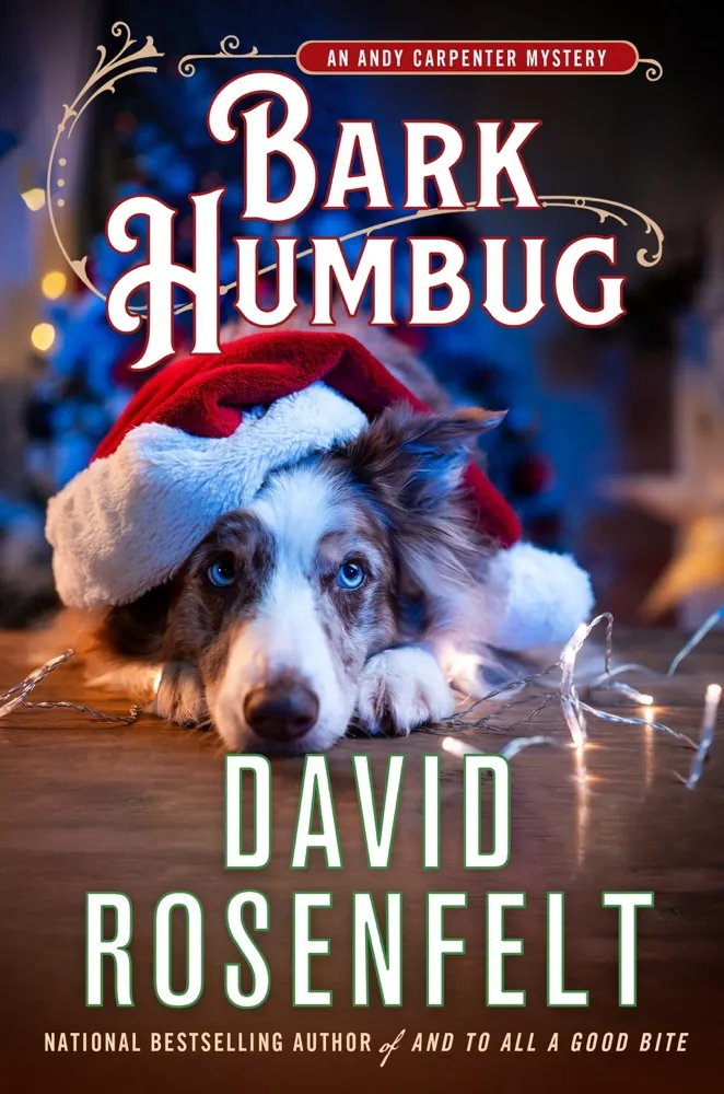 Bark Humbug: An Andy Carpenter Mystery (An Andy Carpenter Novel, 34) Book Review and Summary
