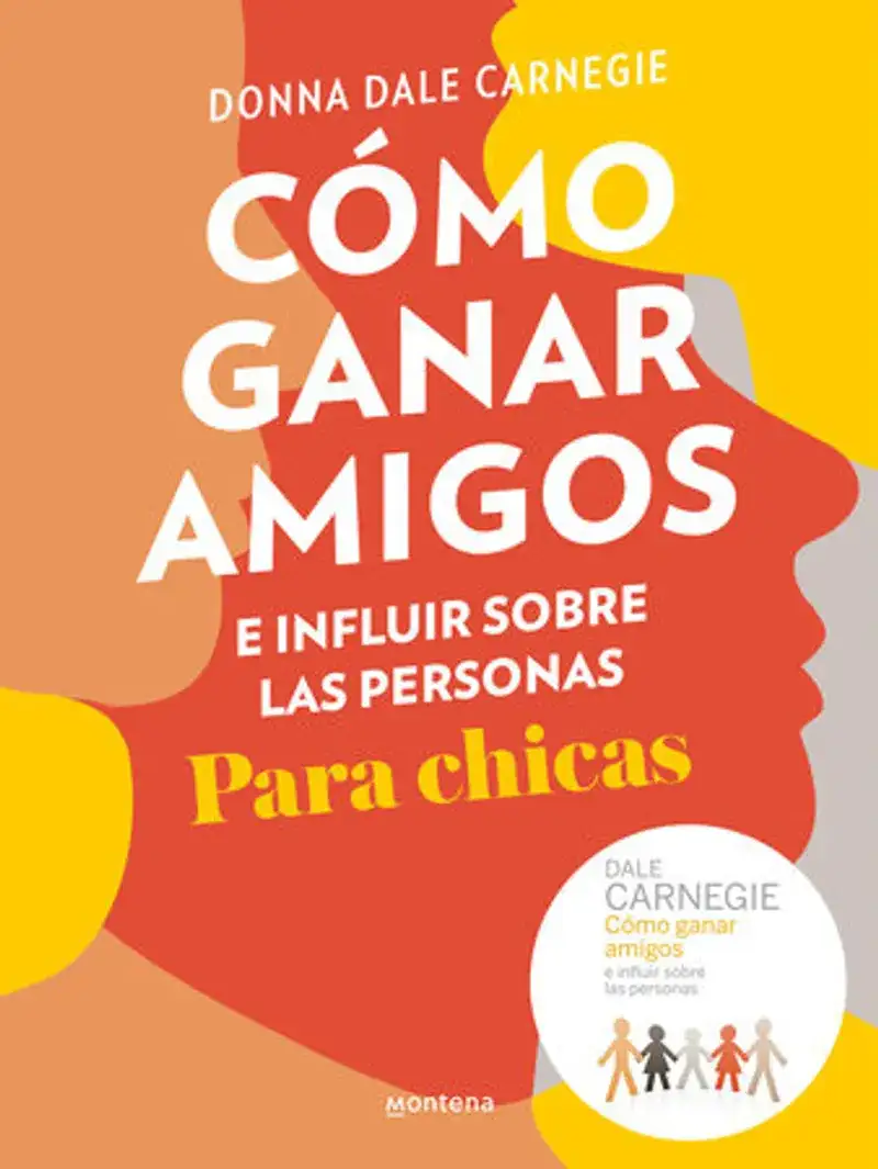 Cómo ganar amigos e influir sobre las personas para chicas / How to Win Friends and Influence People For Teen Girls Book Review and Summary