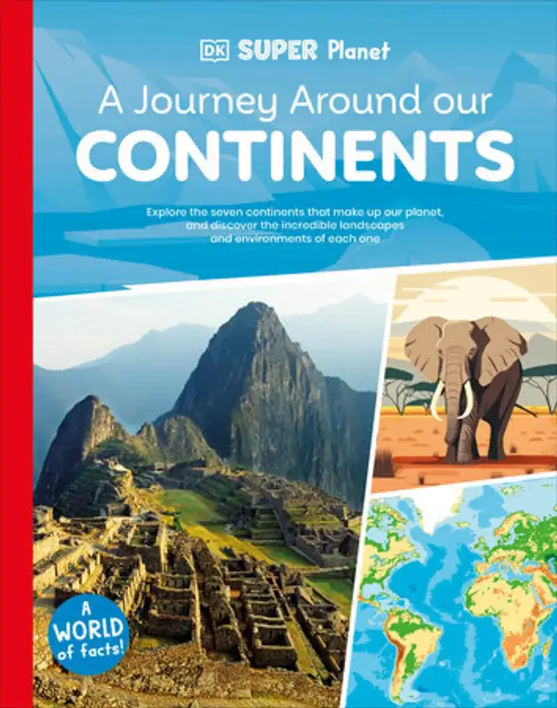 DK Super Planet A Journey Around our Continents Book Review and Summary