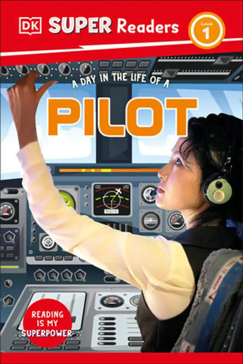 DK Super Readers Level 1 A Day in the Life of a Pilot Book Review and Summary