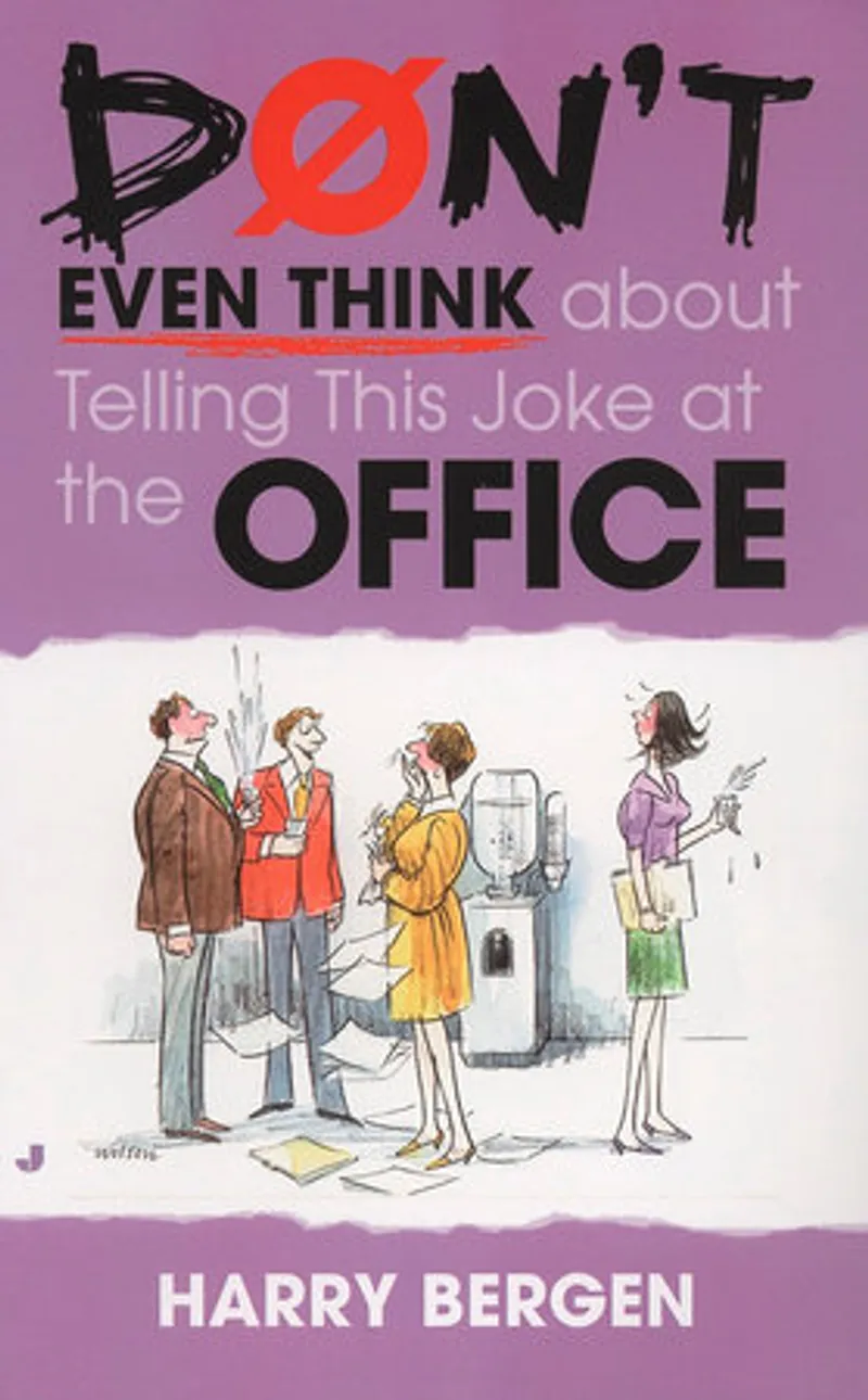 Don't Even Think About Telling This Joke at the Office Book Review and Summary