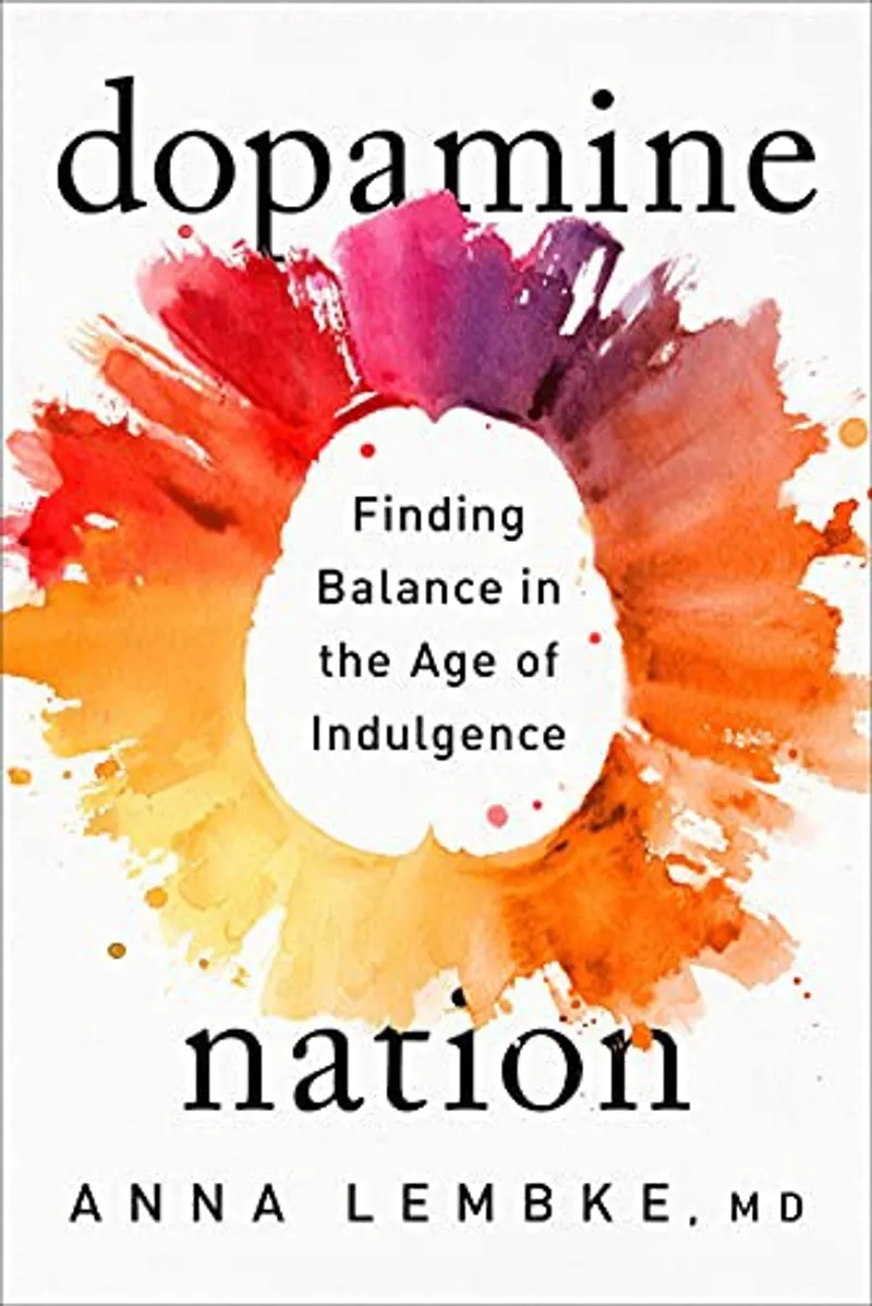 Dopamine Nation Book Review and Summary