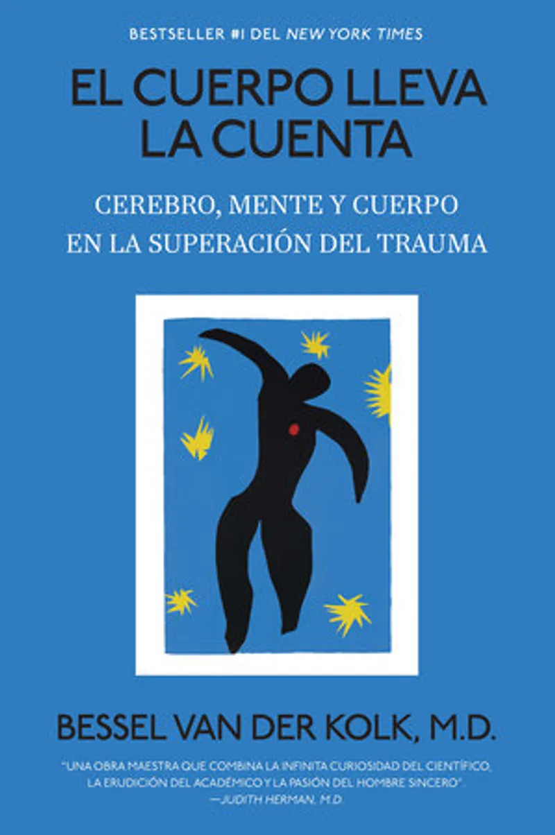 El cuerpo lleva la cuenta: Cerebro, mente y cuerpo en la superación del trauma / The Body Keeps the Score Book Review and Summary