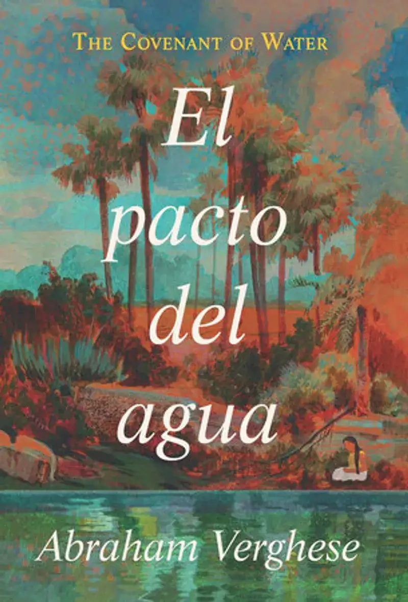 El pacto del agua / The Covenant of Water Book Review and Summary