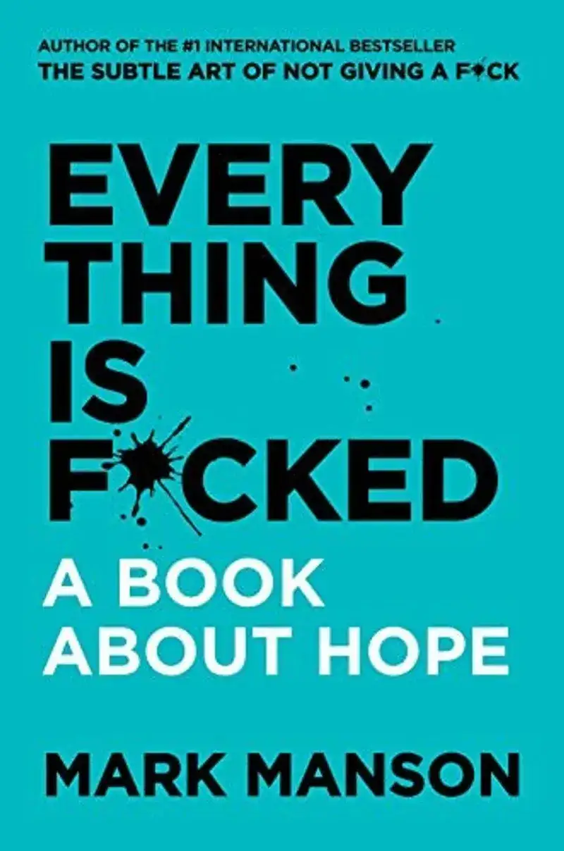 Everything is F*cked Book Review and Summary