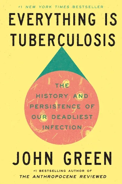 Everything Is Tuberculosis Book Review and Summary
