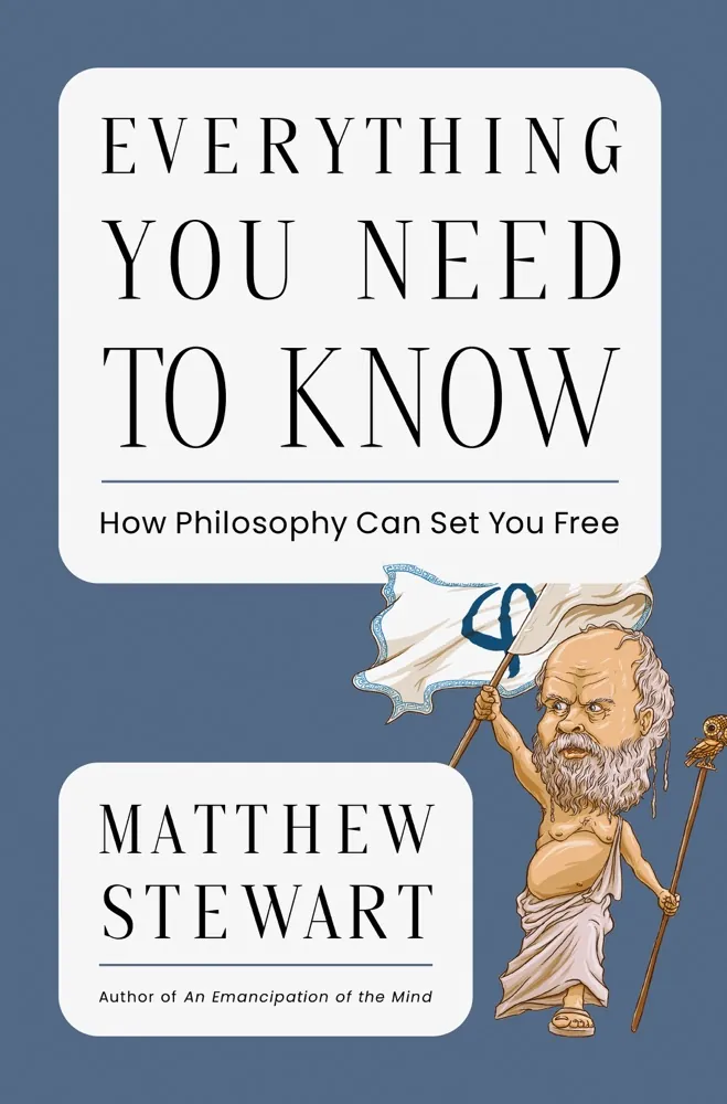 Everything You Need to Know: How Philosophy Can Set You Free Book Review and Summary