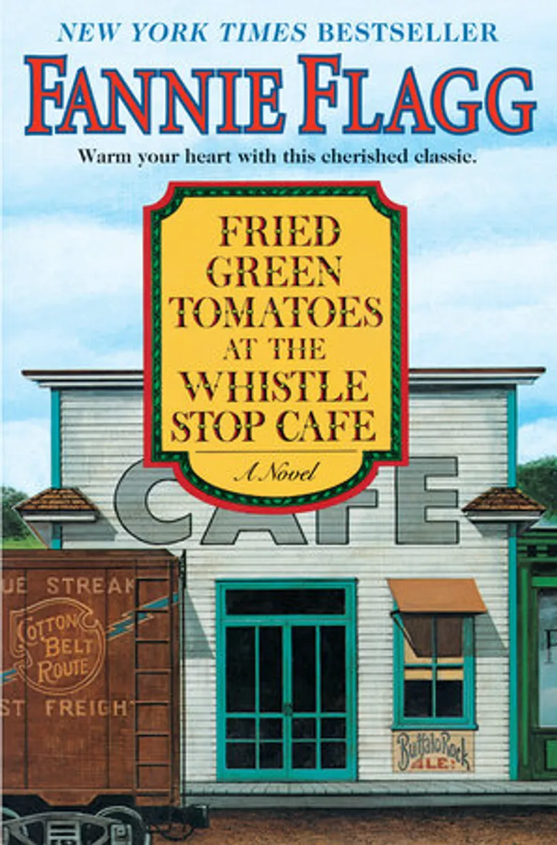 Fried Green Tomatoes at the Whistle Stop Cafe Book Review and Summary