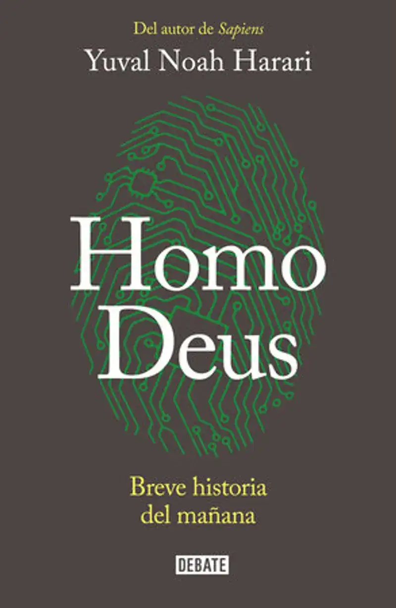 Homo Deus: Breve historia del mañana / Homo deus. A history of tomorrow Book Review and Summary