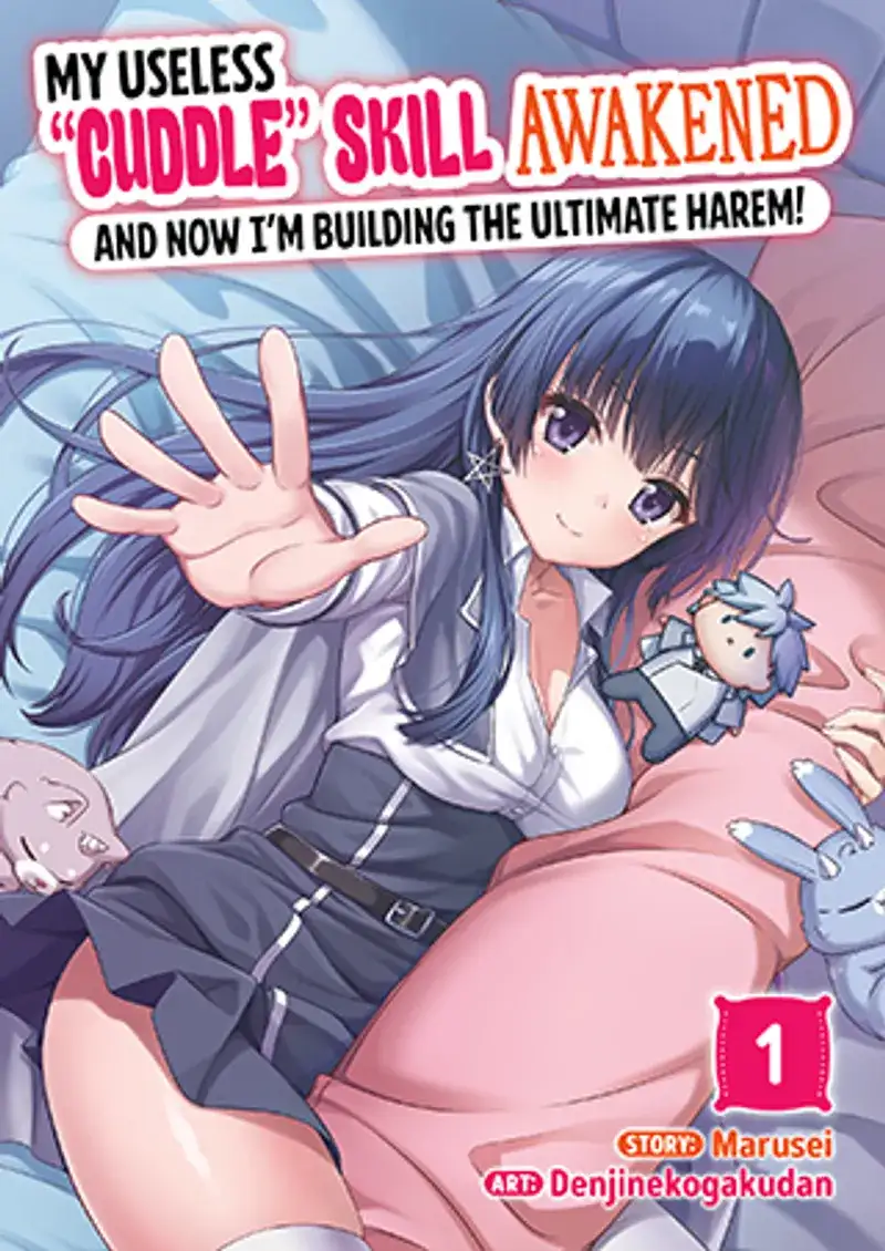 My Useless Cuddle Skill Awakened, and Now Im Building the Ultimate Harem! Book Review and Summary