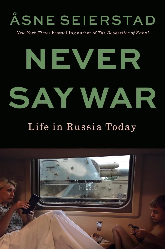 Never Say War: Life in Russia Today Book Review and Summary