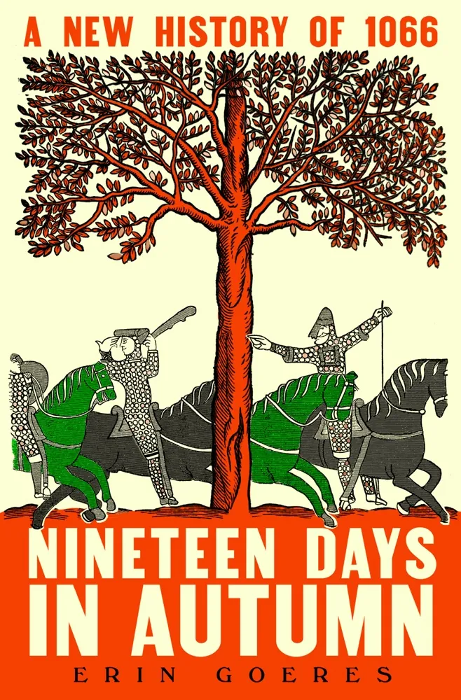 Nineteen Days in Autumn: A New History of 1066 Book Review and Summary