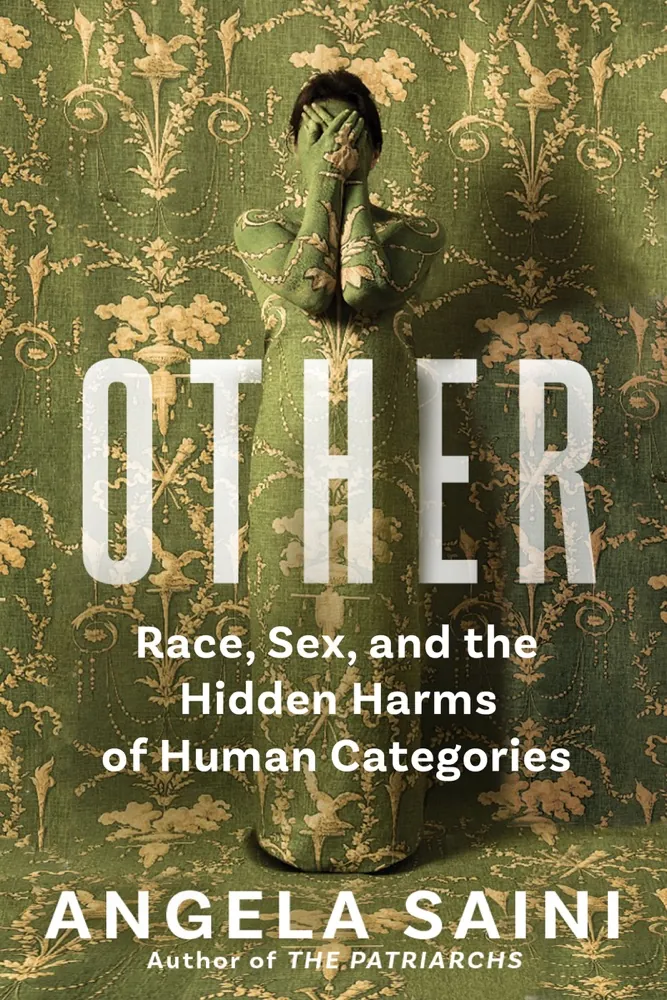 Other: Race, Sex, and the Hidden Harms of Human Categories Book Review and Summary