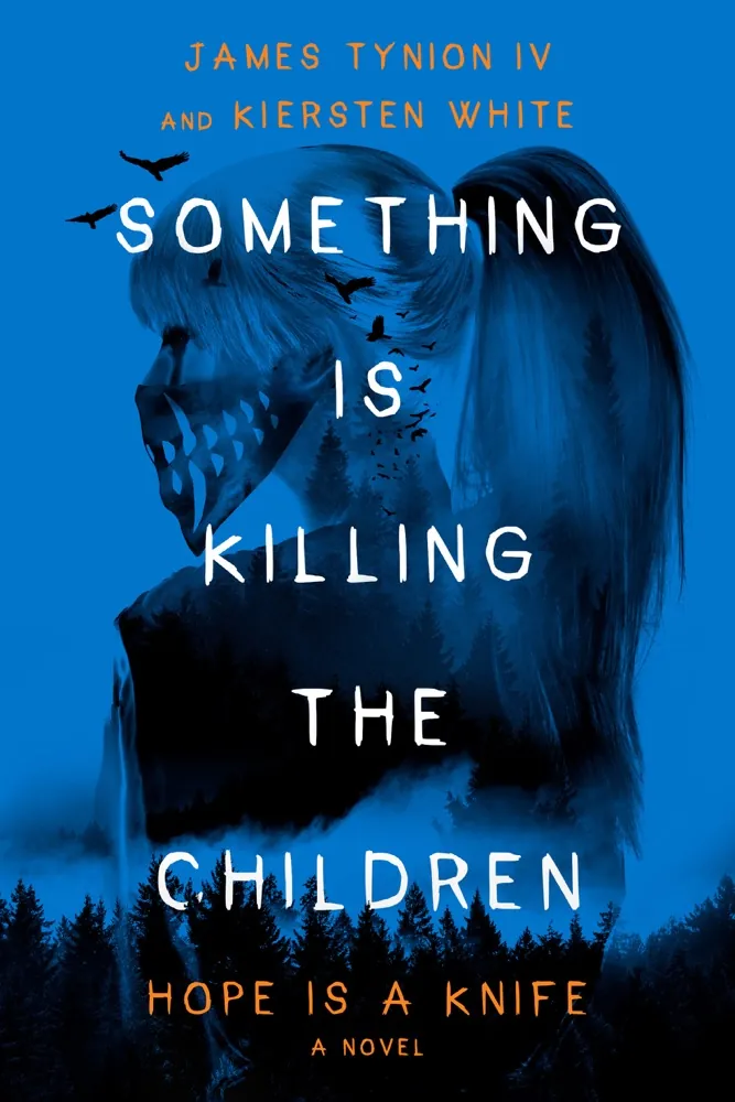 Something Is Killing the Children: Hope Is a Knife: A Novel Book Review and Summary