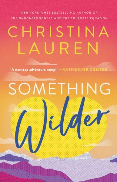 Something Wilder Book Review and Summary
