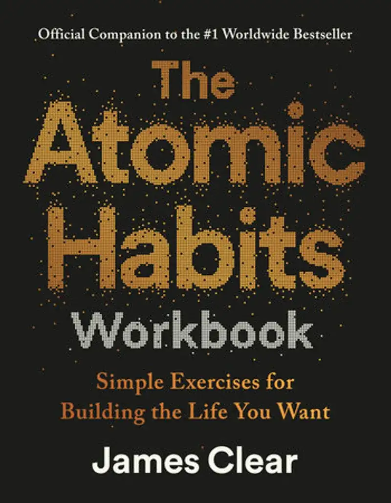 The Atomic Habits Workbook Book Review and Summary