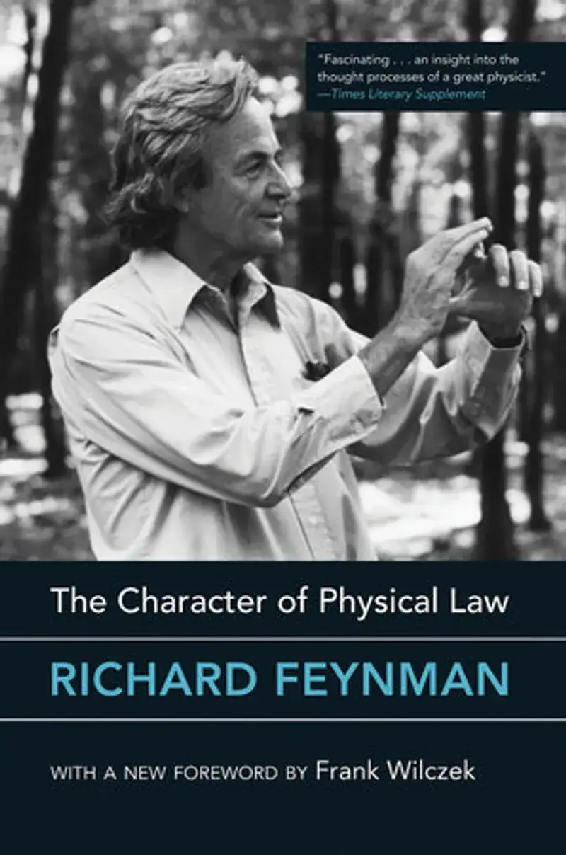 The Character of Physical Law, with new foreword Book Review and Summary
