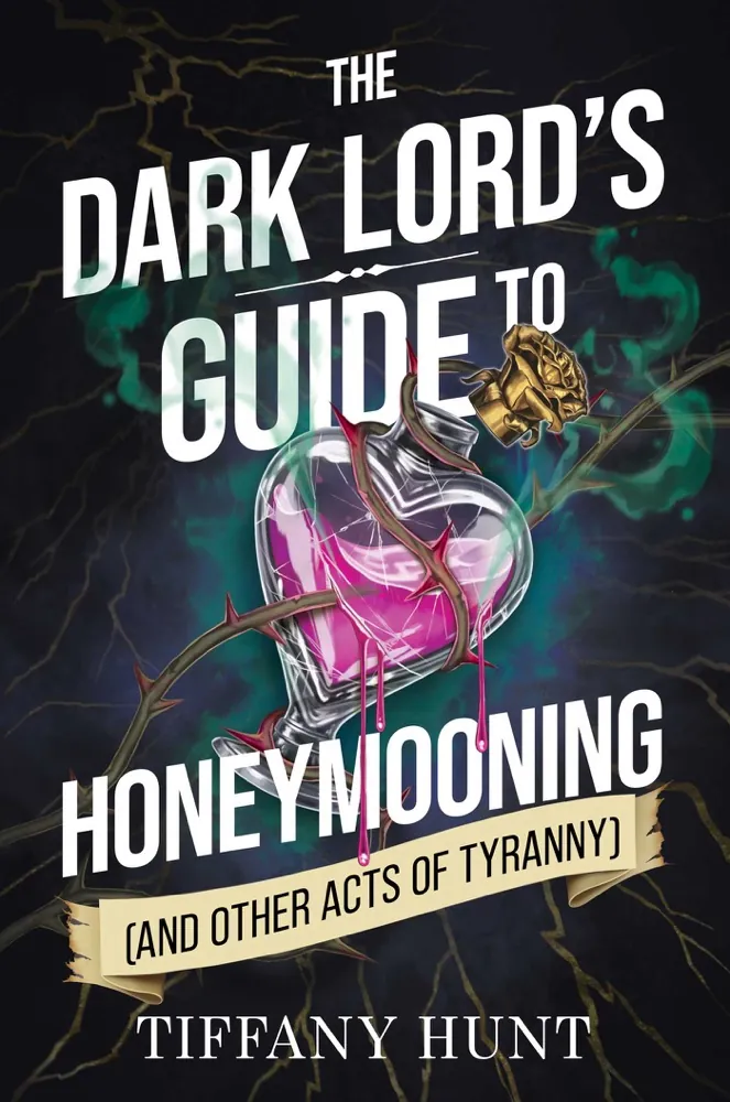 The Dark Lord's Guide to Honeymooning (and Other Acts of Tyranny) Book Review and Summary