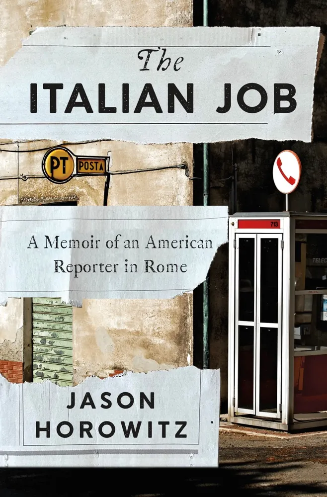 The Italian Job: A Memoir of an American Reporter in Rome Book Review and Summary