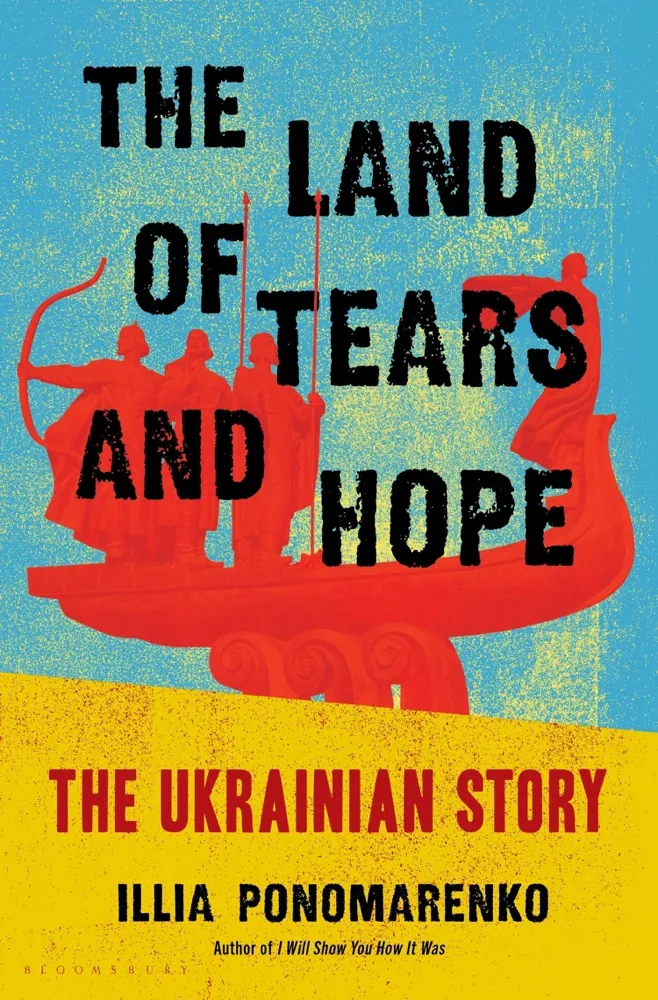 The Land of Tears and Hope: The Ukrainian Story Book Review and Summary
