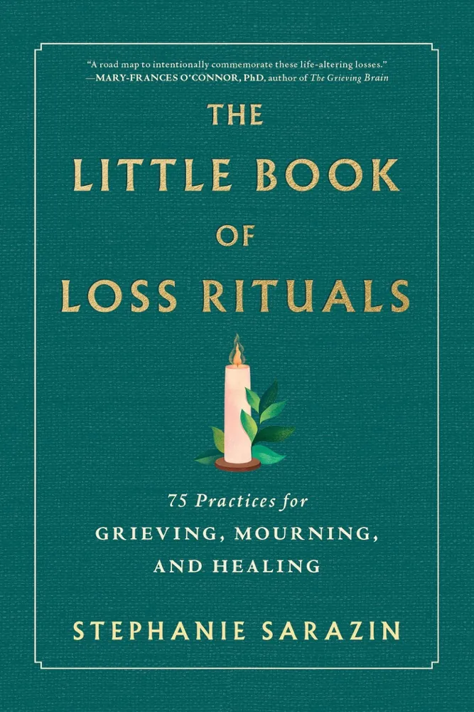 The Little Book of Loss Rituals: 75 Practices for Grieving, Mourning, and Healing Book Review and Summary