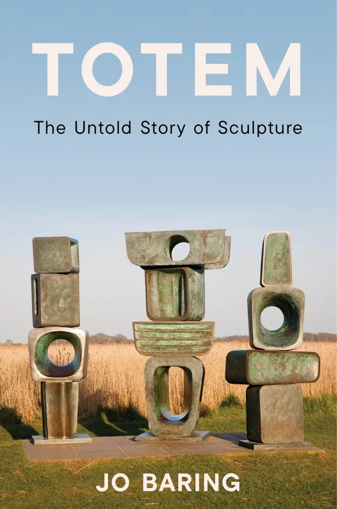 Totem: The Untold Story of Sculpture Book Review and Summary