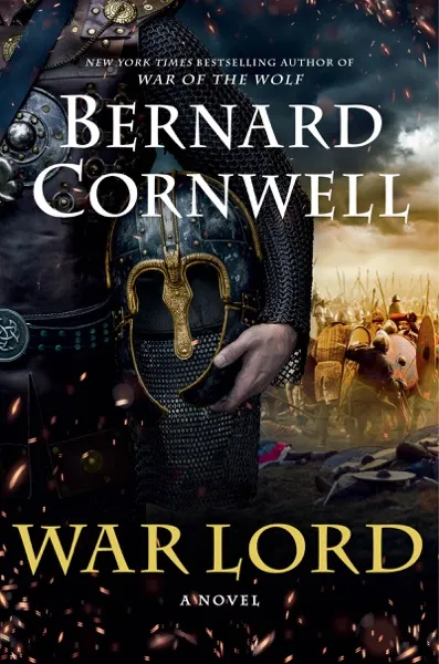 War Lord (the Last Kingdom Series, Book 13) Book Review and Summary