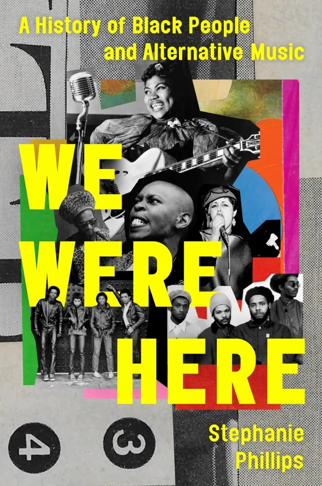 We Were Here: A History of Black People and Alternative Music Book Review and Summary