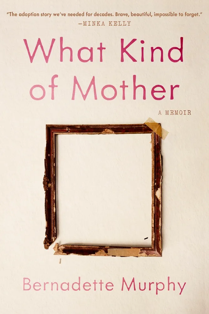 What Kind of Mother: A Memoir Book Review and Summary