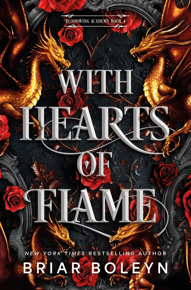 With Hearts of Flame: A Novel (Bloodwing Academy Book 4) Book Review and Summary